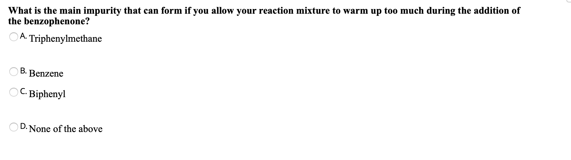 Solved What Is The Main Impurity That Can Form If You All Chegg Com