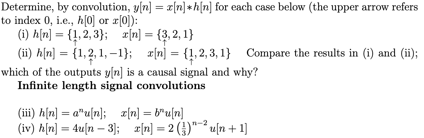 Solved Determine By Convolution Y[n] X[n] H[n] ﻿for Each