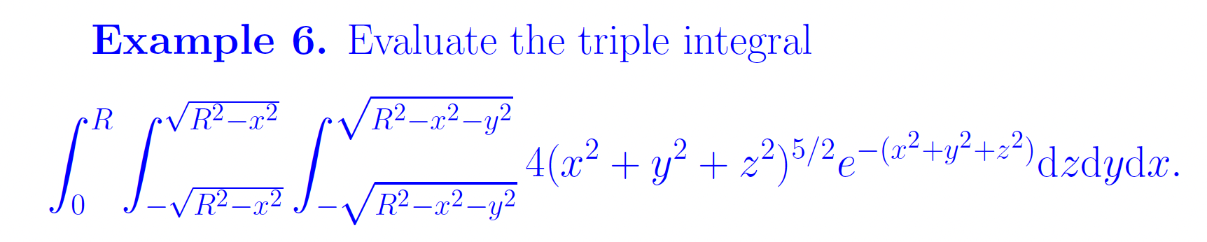 Solved Example 6. Evaluate the triple integral | Chegg.com