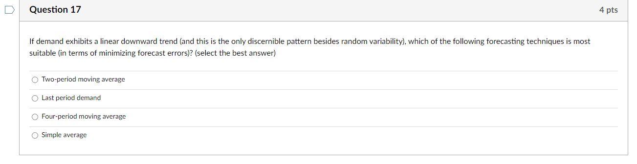 Solved Question 17 4 Pts If Demand Exhibits A Linear 