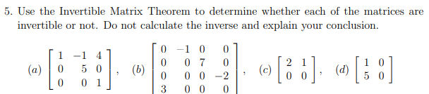 Solved 5. Use the Invertible Matrix Theorem to determine | Chegg.com