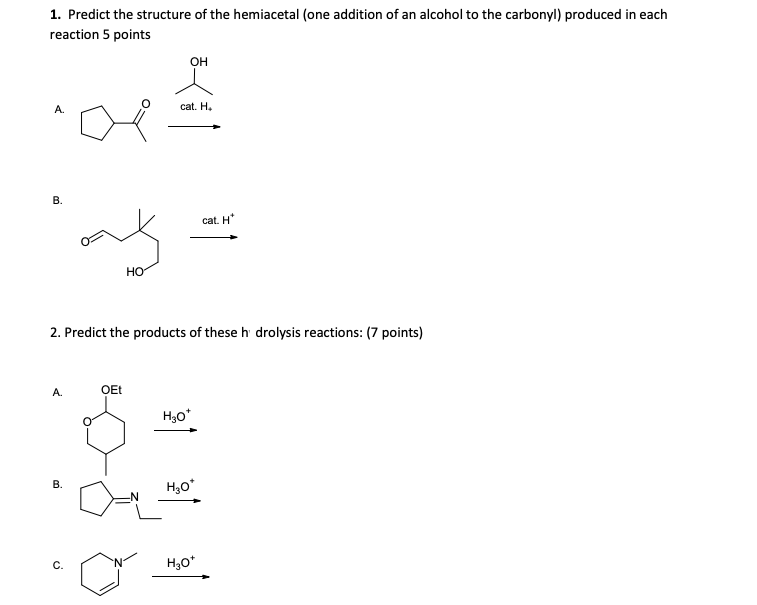 Solved 1. Predict the structure of the hemiacetal (one | Chegg.com