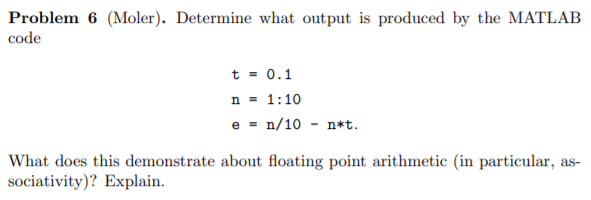 Solved Problem 6 (Moler). Determine what output is produced | Chegg.com