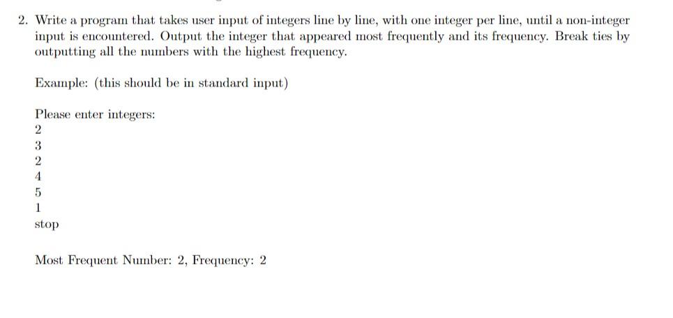 Solved 2. Write a program that takes user input of integers | Chegg.com