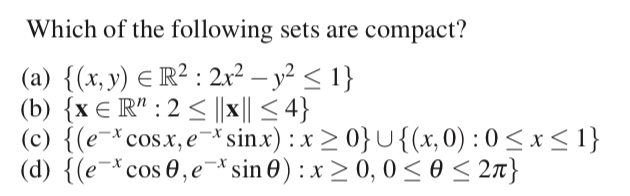 Solved Which of the following sets are compact? (b) | Chegg.com