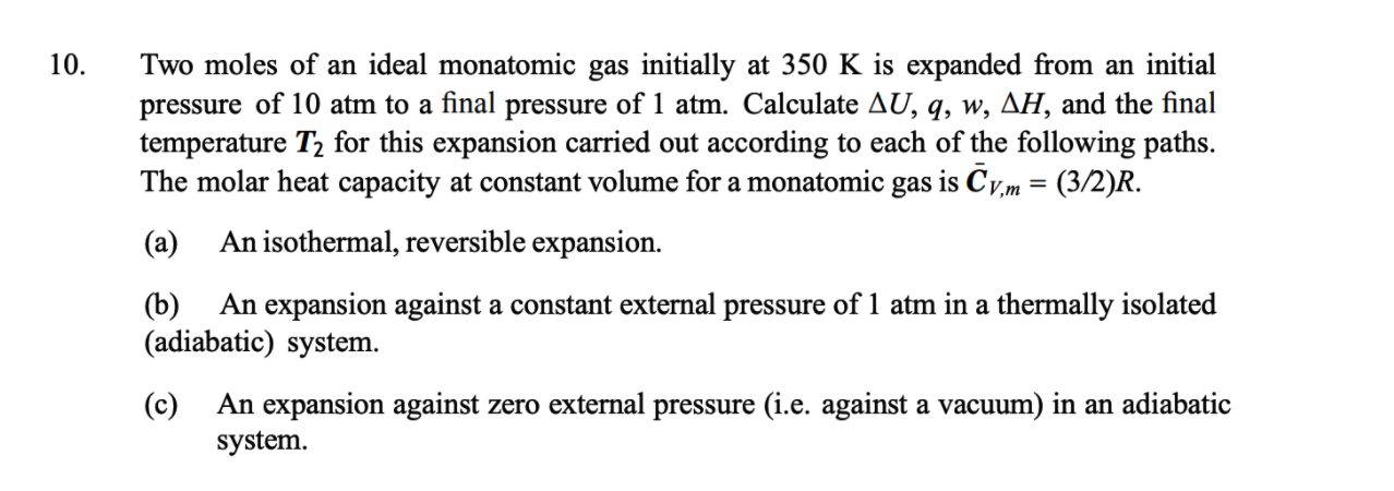 Solved 10. Two Moles Of An Ideal Monatomic Gas Initially At | Chegg.com