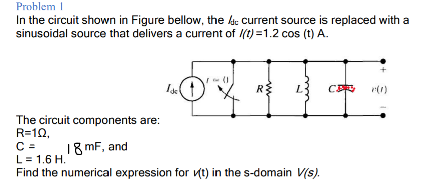 Solved Problem 1 In the circuit shown in Figure bellow, the | Chegg.com