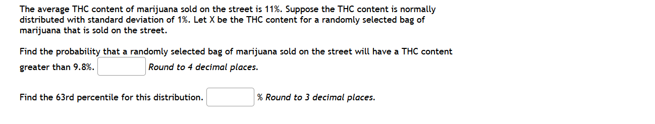 Solved The average THC content of marijuana sold on the | Chegg.com