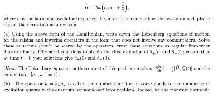 Solved H^=ℏω(a^+a^−+21), where ω is the harmonic oscillator | Chegg.com