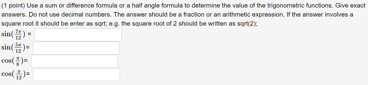 Solved (1 point) Use a sum or difference formula or a half | Chegg.com