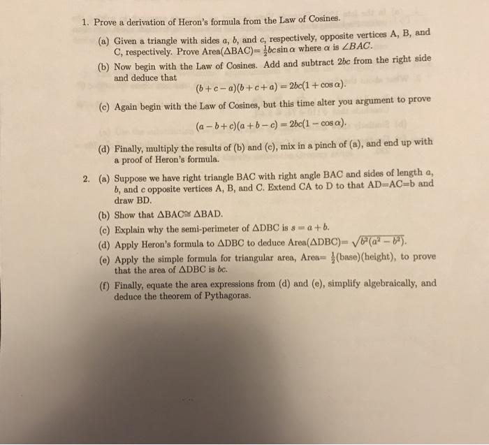 Solved 1. Prove a derivation of Heron's formula from the Law | Chegg.com