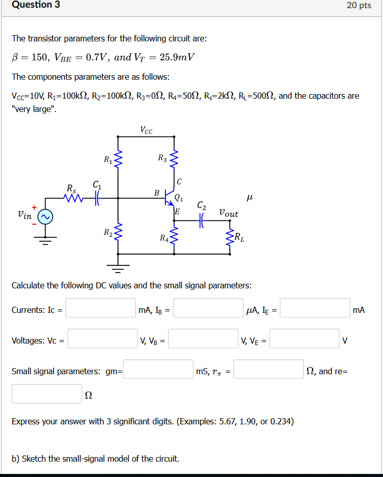 Solved Question 3 20 pts The transistor parameters for the | Chegg.com