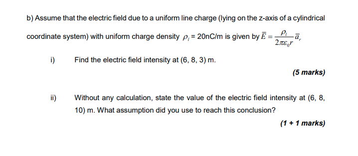 Solved b) Assume that the electric field due to a uniform | Chegg.com