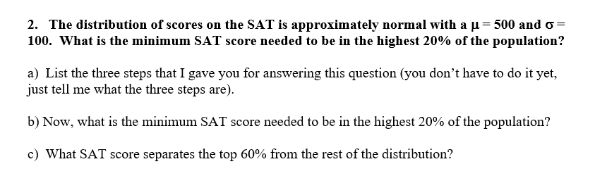 Solved 2. The distribution of scores on the SAT is | Chegg.com