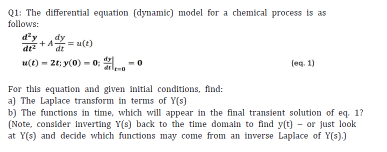 Solved Q1: The differential equation (dynamic) model for a | Chegg.com