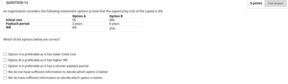 Solved QUESTION 12 5 points Save Answer An organisation | Chegg.com