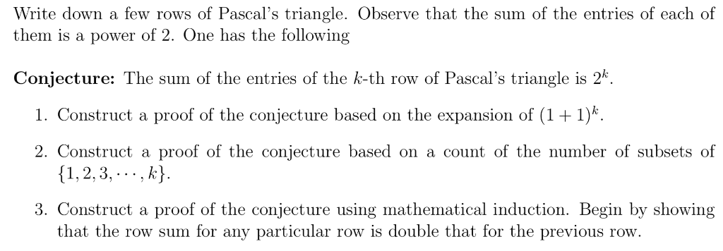 Solved Write down a few rows of Pascal's triangle. Observe | Chegg.com