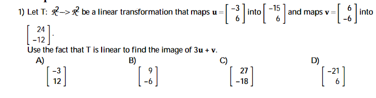 Solved 1) Let T:R2→R2 be a linear transformation that maps | Chegg.com