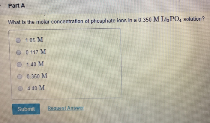 Solved Part A What Is The Molar Concentration Of Phosphate 0510