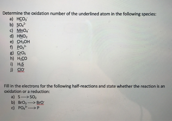 Solved Determine the oxidation number of the underlined atom | Chegg.com