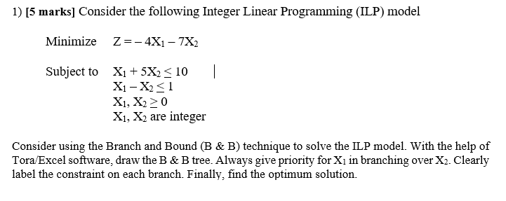 Solved 1) [5 Marks] Consider The Following Integer Linear | Chegg.com