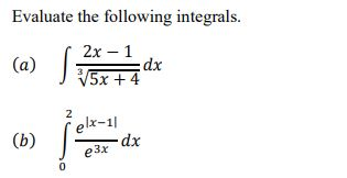 Solved Evaluate The Following Integrals Chegg