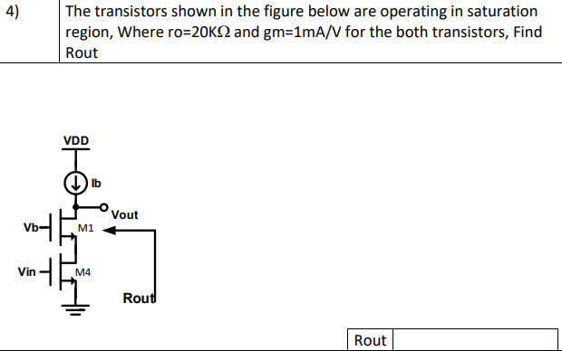 Solved 4) The transistors shown in the figure below are | Chegg.com