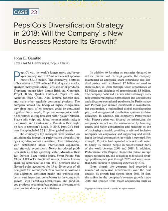 CASE 23 pepsicos diversification strategy in 2018: will the businesses restore its growth? company s new john e. gamble tex