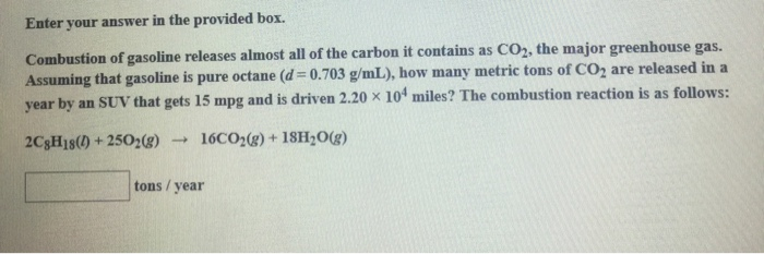 Solved Enter your answer in the provided box. Combustion of | Chegg.com