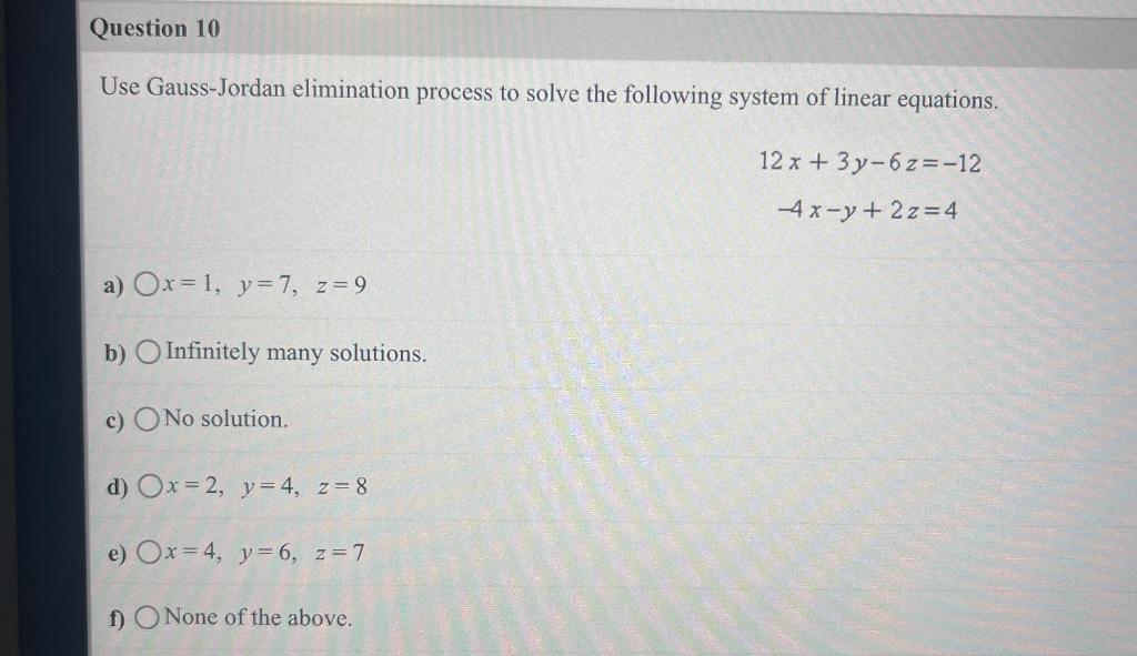 Solved Use Gauss-Jordan Elimination Process To Solve The | Chegg.com