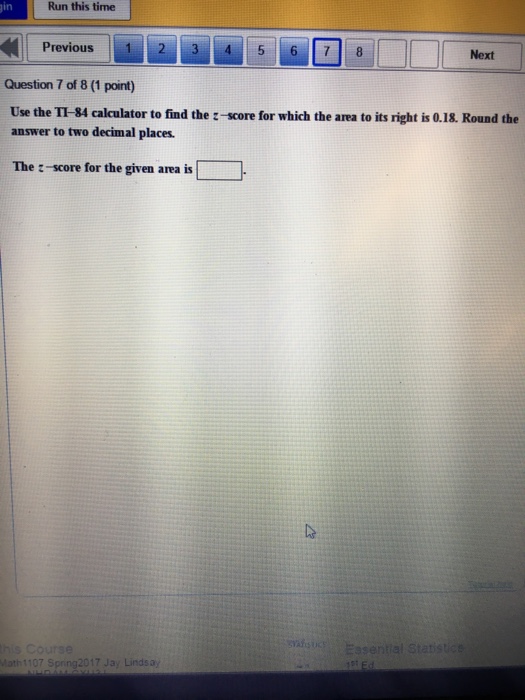 Solved Use the TI84 calculator to find the z score for