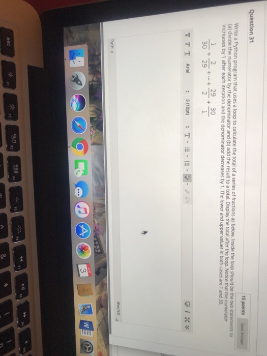 Solved Question 31 15 points Save An Write a Python program | Chegg.com