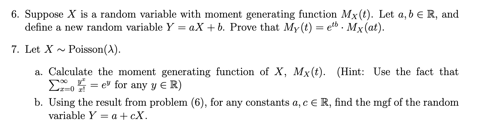 Solved 6. Suppose X is a random variable with moment | Chegg.com