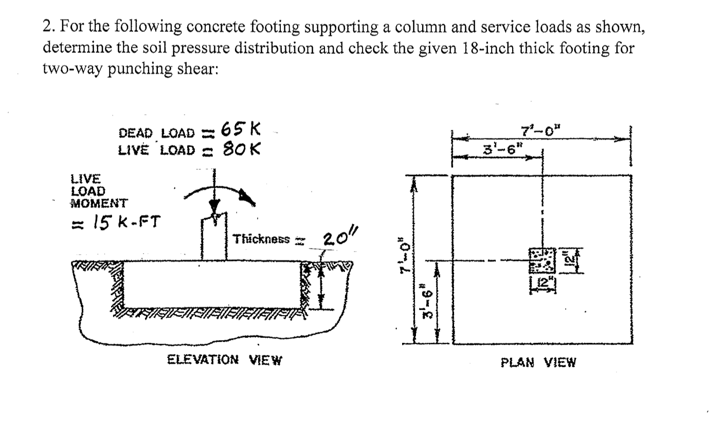 Solved 2. For the following concrete footing supporting a | Chegg.com