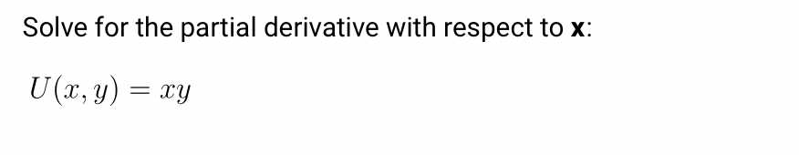 Solved Solve for the partial derivative with respect to x : | Chegg.com