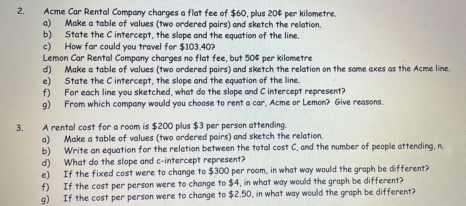 Solved 2. Acme Car Rental Company charges a flat fee of 60,