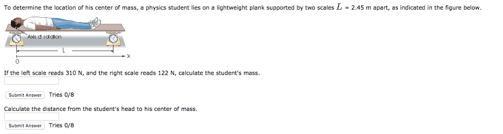 Solved To determine the location of his center of mass, a | Chegg.com