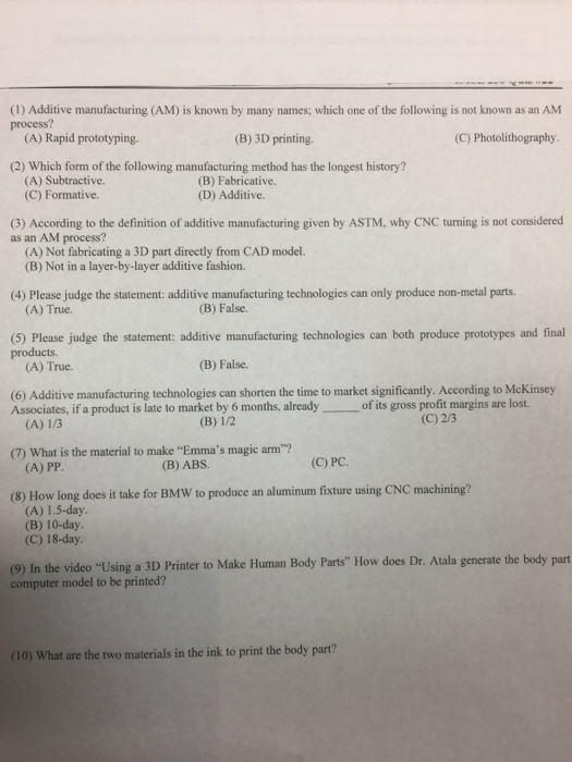 Solved (1) Additive manufacturing (AM) is known by many
