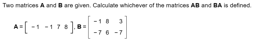 Solved Two Matrices A And B Are Given. Calculate Whichever | Chegg.com