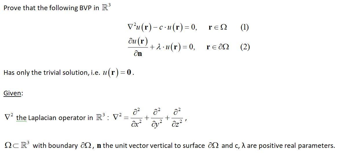 Prove That The Following Bvp In R3 Re2 1 V U R Chegg Com