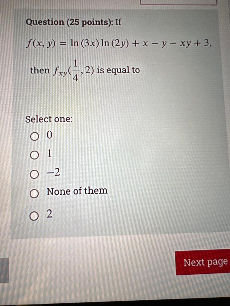 Solved Question 25 Points If F X Y Ln 3x Ln 2y X−y−xy 3