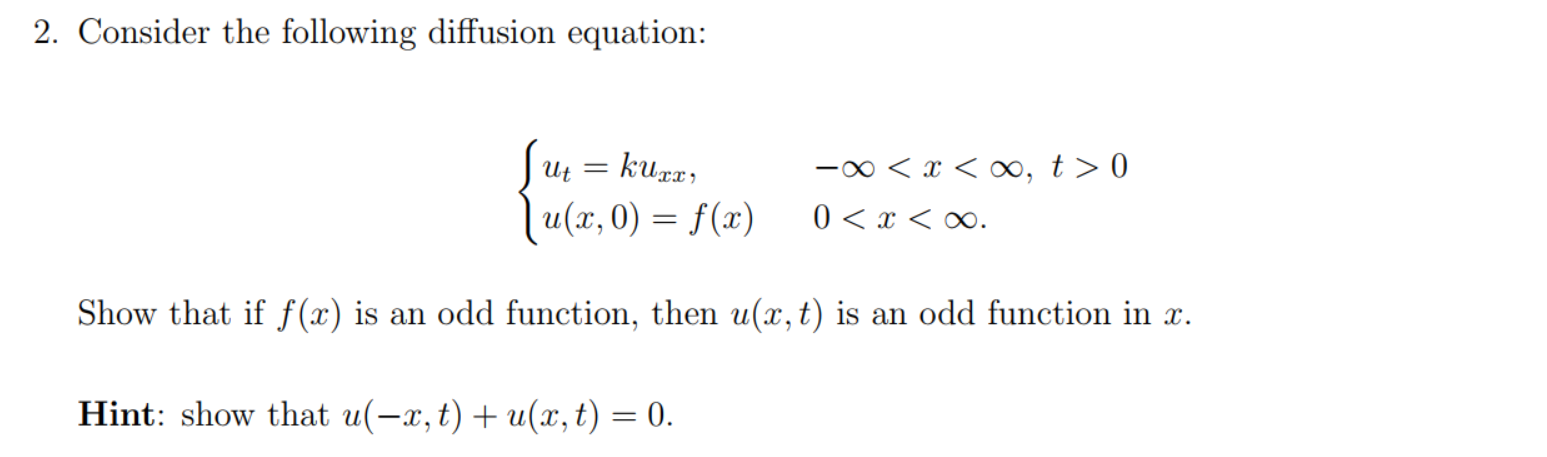 Solved 2. Consider The Following Diffusion Equation: | Chegg.com