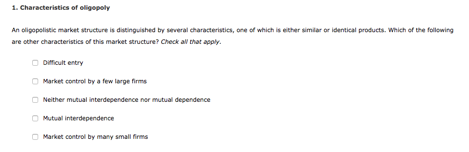 Solved 1. Characteristics of oligopoly An oligopolistic | Chegg.com