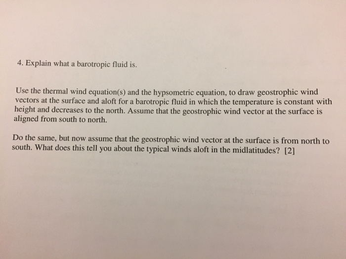 Solved 4. Explain what a barotropic fluid is. Use the | Chegg.com