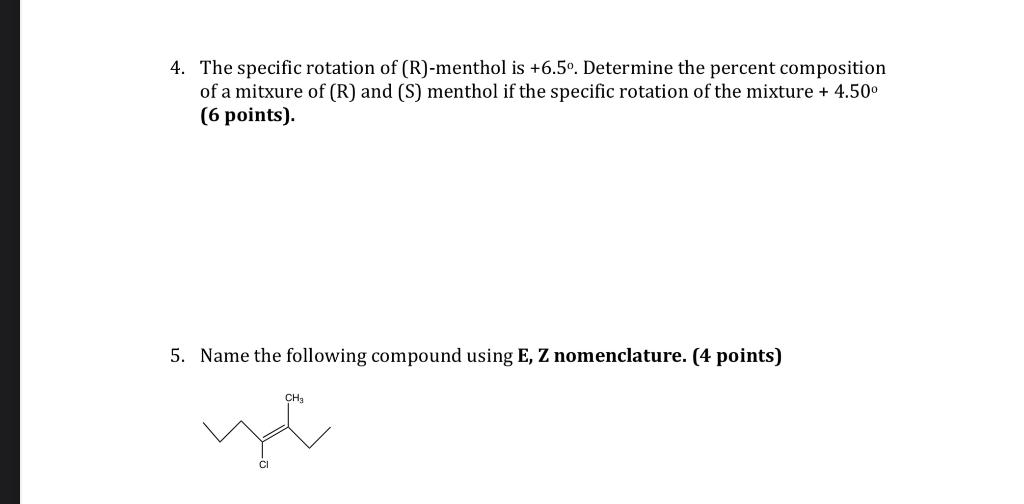 Solved 4. The specific rotation of (R)-menthol is +6.50. | Chegg.com