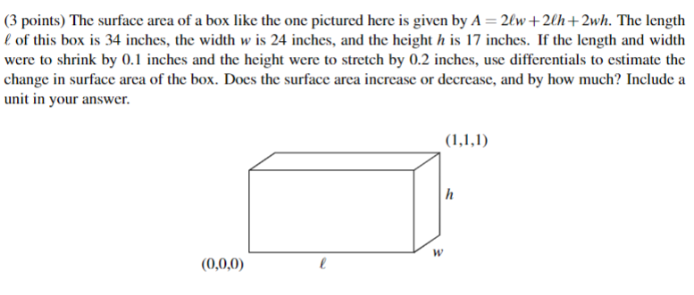 Solved (3 points) The surface area of a box like the one | Chegg.com