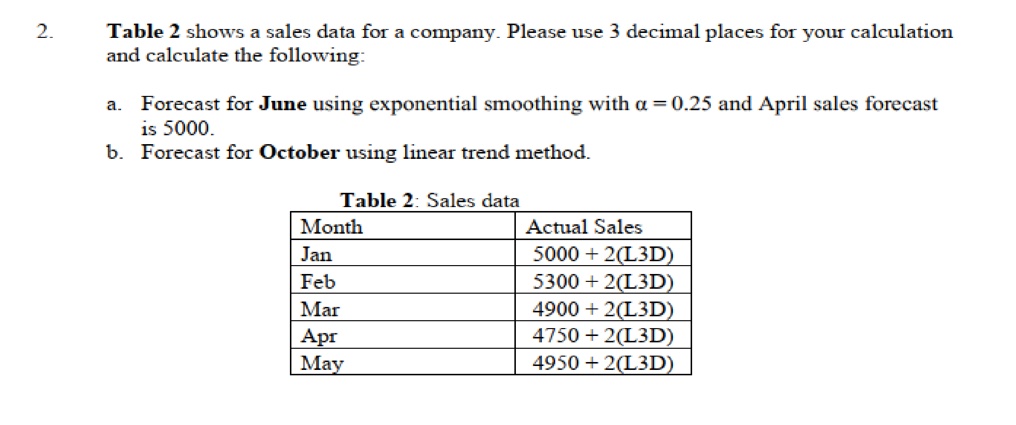 Solved 2 Table 2 shows a sales data for a company. Please | Chegg.com