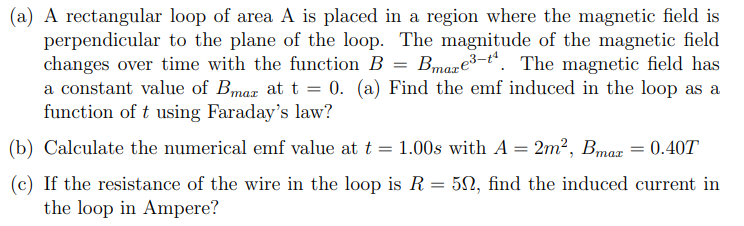 Solved (a) A rectangular loop of area A is placed in a | Chegg.com