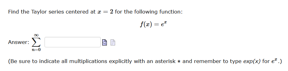 Solved Find the Taylor series centered at x = 0 for the | Chegg.com