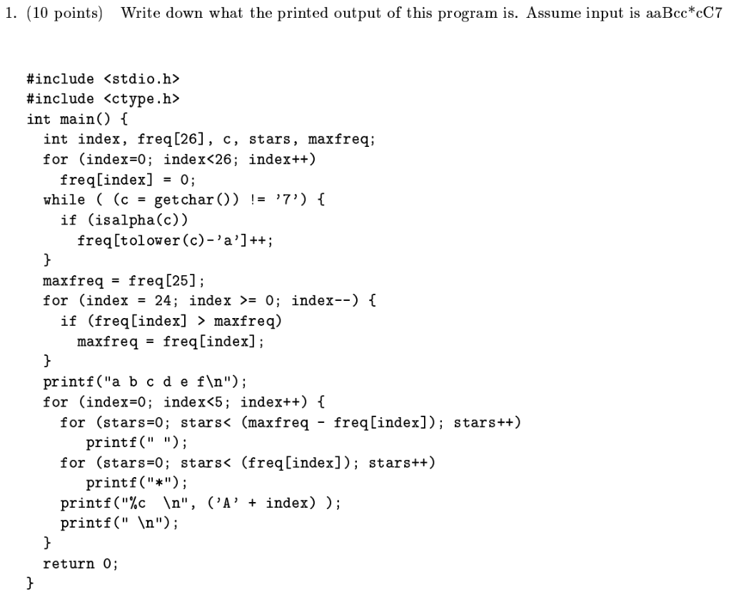 Solved 1. (10 points) Write down what the printed output of | Chegg.com